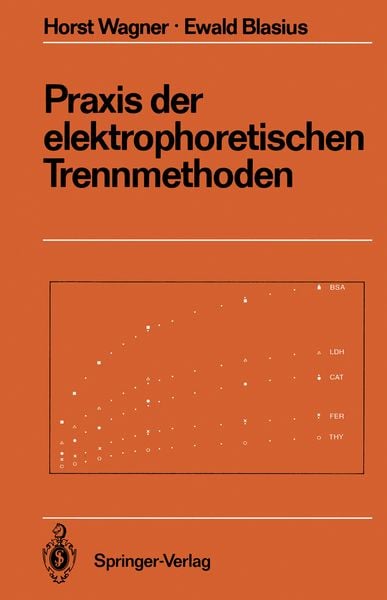 Praxis der elektrophoretischen Trennmethoden, Taschenbuch von , Springer Berlin, 9783642736230