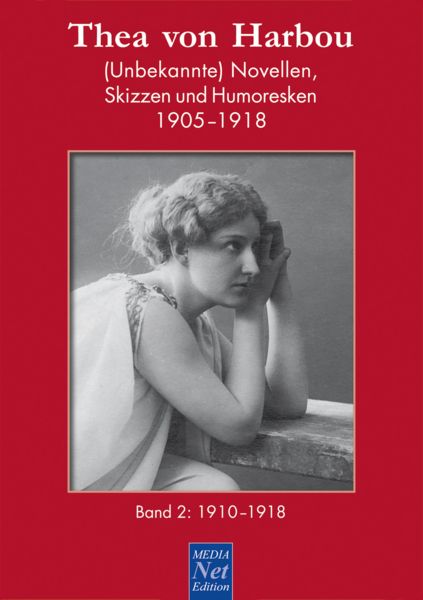 Produktbild: Thea von Harbou. (Unbekannte) Novellen, Skizzen und Humoresken 1905-1918