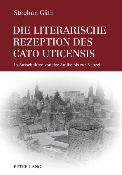 Produktbild: Die literarische Rezeption des Cato Uticensis