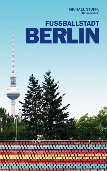 Produktbild: Fu&szlig;ballstadt Berlin
