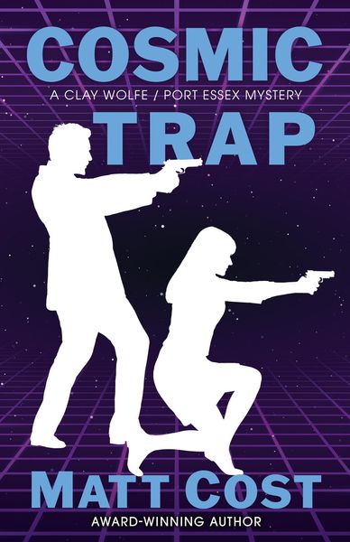 Produktbild: Cosmic Trap (A Clay Wolfe / Port Essex Mystery, #4)