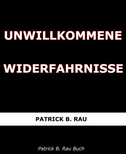 Produktbild: Unwillkommene Widerfahrnisse