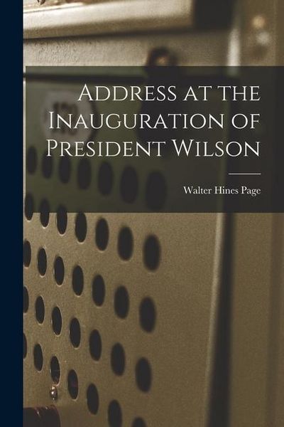 Produktbild: Address at the Inauguration of President Wilson