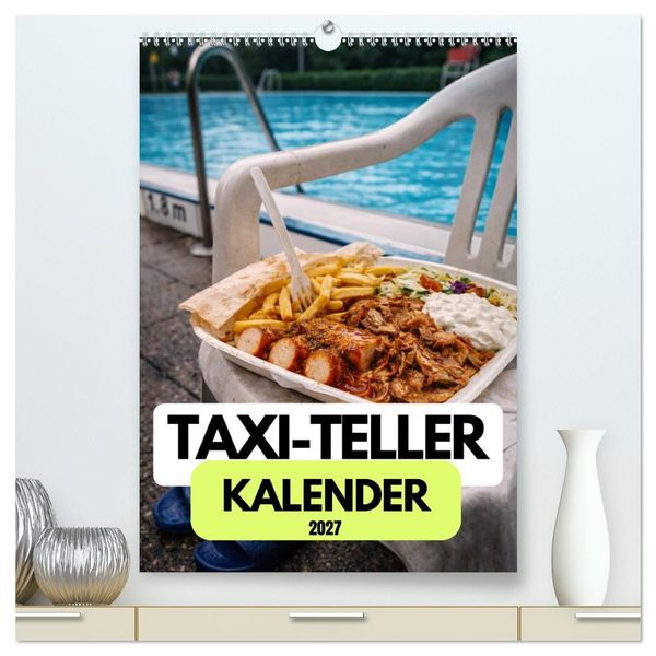 Produktbild: Taxi-Teller-Kalender (hochwertiger Premium Wandkalender 2027 DIN A2 hoch), Kunstdruck in Hochglanz