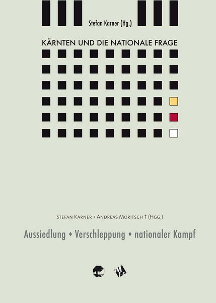Produktbild: K&auml;rnten und die nationale Frage / Aussiedlung - Verschleppung - nationaler Kampf