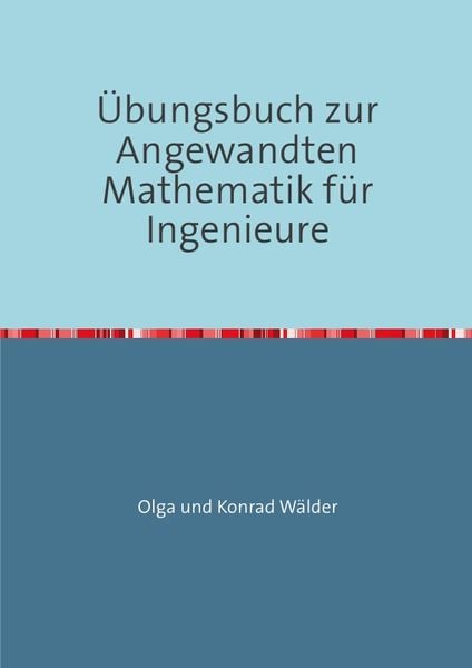 Produktbild: &Uuml;bungsbuch zur Angewandten Mathematik f&uuml;r Ingenieure