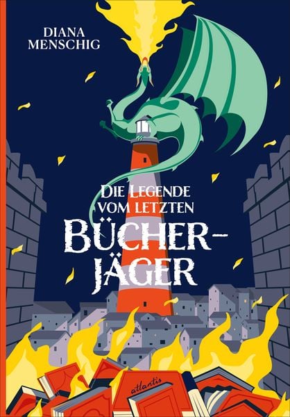 Die Legende vom letzten Bücherjäger, Gebundene Ausgabe von Diana Menschig, Atlantis Kinderbuch, 978-3-7152-3010-8