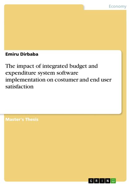 Produktbild: The impact of integrated budget and expenditure system software implementation on costumer and end user satisfaction