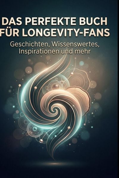 Produktbild: Das perfekte Buch f&uuml;r Longevity-Fans