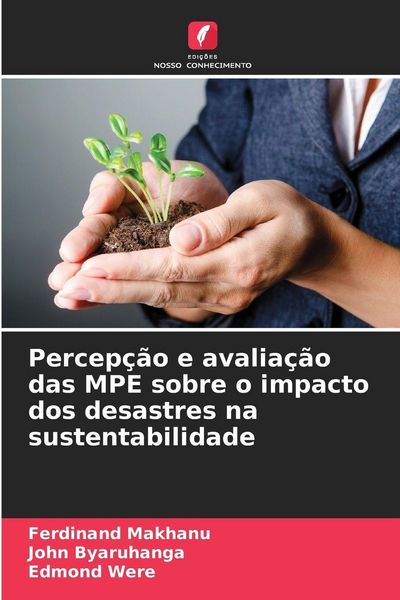 Produktbild: Percep&ccedil;&atilde;o e avalia&ccedil;&atilde;o das MPE sobre o impacto dos desastres na sustentabilidade