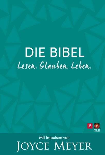Produktbild: Die Bibel. Lesen. Glauben. Leben.