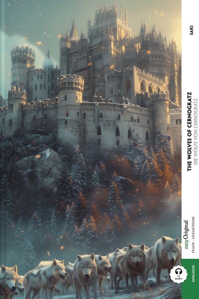 Produktbild: The Wolves of Cernogratz / Die W&ouml;lfe von Cernogratz (Buch + Audio-Online) - Frank-Lesemethode - Kommentierte zweisprachige Ausgabe Englisch-Deutsch
