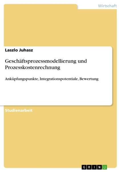 Produktbild: Gesch&auml;ftsprozessmodellierung und Prozesskostenrechnung