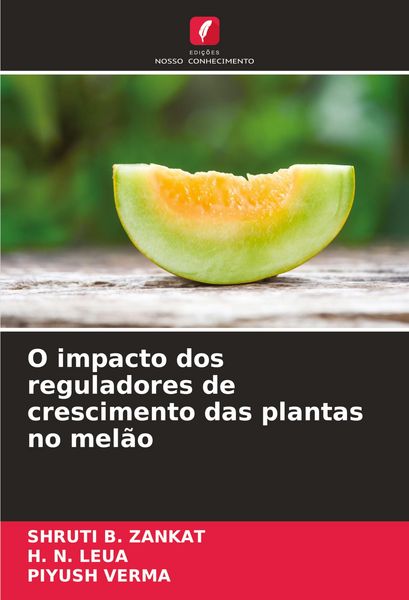 Produktbild: O impacto dos reguladores de crescimento das plantas no mel&atilde;o