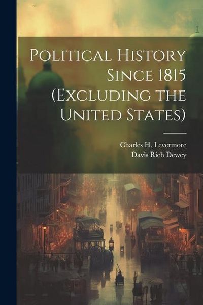 Produktbild: Political History Since 1815 (excluding the United States)