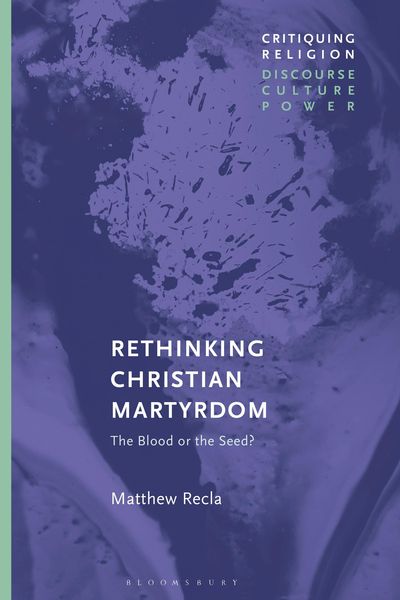 Produktbild: Rethinking Christian Martyrdom