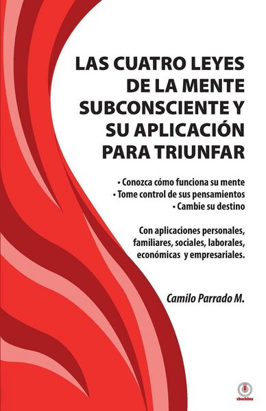 Produktbild: Las cuatro leyes de la mente subconsciente y su aplicaci&oacute;n para triunfar