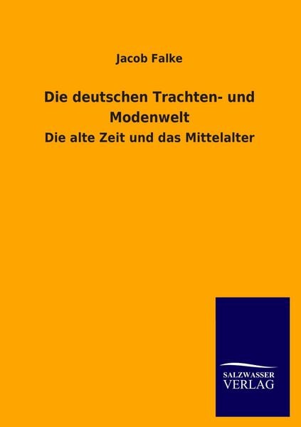 Produktbild: Die deutschen Trachten- und Modenwelt
