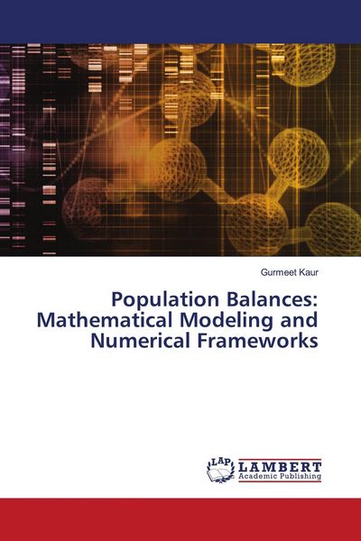 Produktbild: Population Balances: Mathematical Modeling and Numerical Frameworks