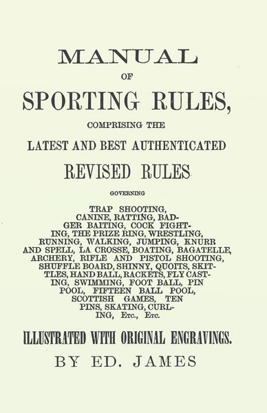 Produktbild: Manual of Sporting Rules, Comprising the Latest and Best Authenticated Revised Rules, Governing