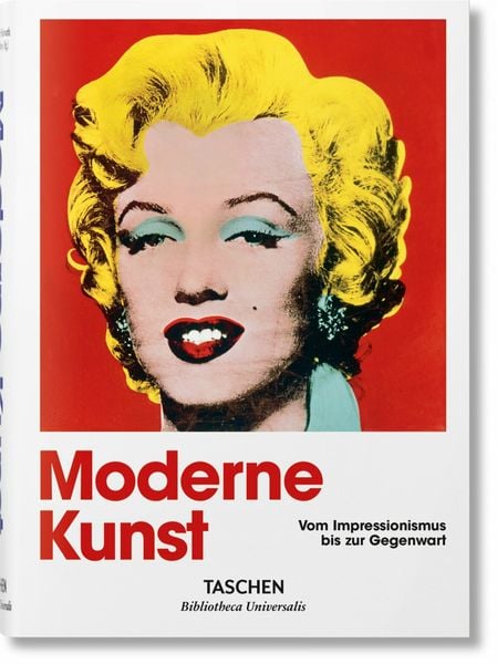 Modern Art. A History from Impressionism to Today, Gebundene Ausgabe von , Taschen, 978-3-8365-5536-4