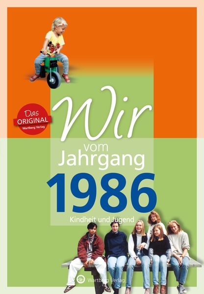 Produktbild: Wir vom Jahrgang 1986 - Kindheit und Jugend