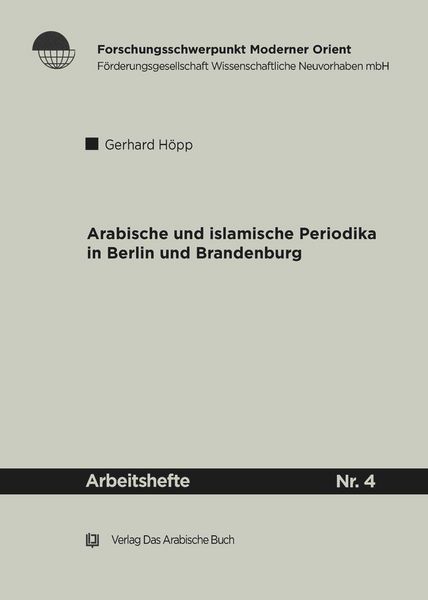 Produktbild: Arabische und Islamische Periodika in Berlin und Brandenburg 1915-45