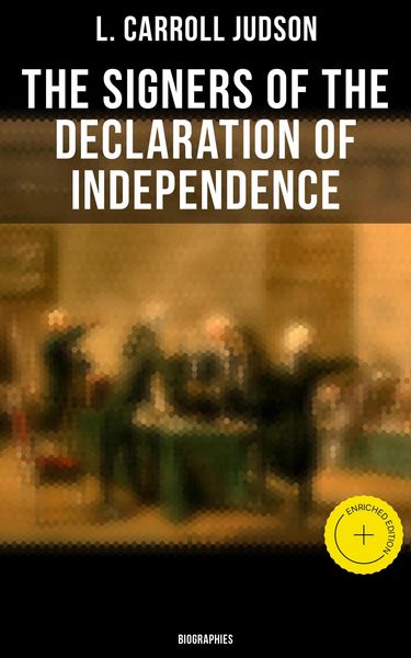 Produktbild: The Signers of the Declaration of Independence: Biographies