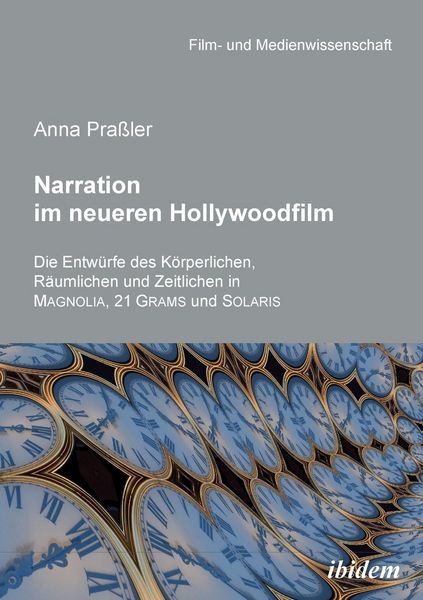 Produktbild: Pra&szlig;ler, A: Narration im neueren Hollywoodfilm. Die Entw&uuml;rfe