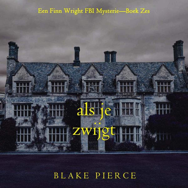 Produktbild: Als je zwijgt (Een Finn Wright FBI Mysterie&mdash;Boek Zes)