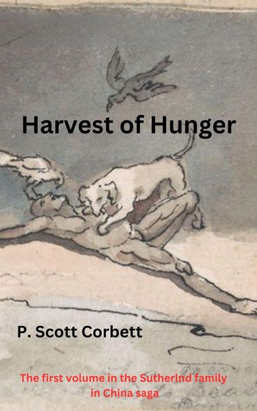 Produktbild: Harvest of Hunger (Sutherlands in China trilogy, #1)