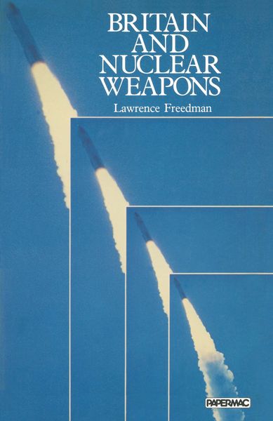 Produktbild: Britain and Nuclear Weapons