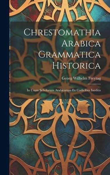 Produktbild: Chrestomathia Arabica Grammatica Historica