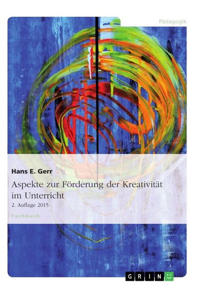 Produktbild: Aspekte zur F&ouml;rderung der Kreativit&auml;t im Unterricht