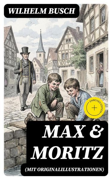 Produktbild: Max & Moritz (Mit Originalillustrationen)