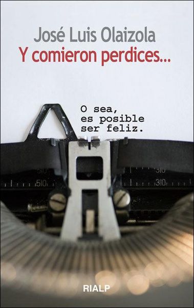 Produktbild: Y comieron perdices-- : o sea, es posible ser feliz