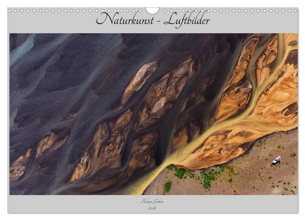 Naturkunst - Luftbilder (Wandkalender 2026 DIN A3 quer), CALVENDO Monatskalender