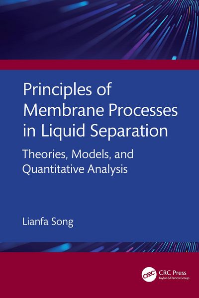 Produktbild: Principles of Membrane Processes in Liquid Separation