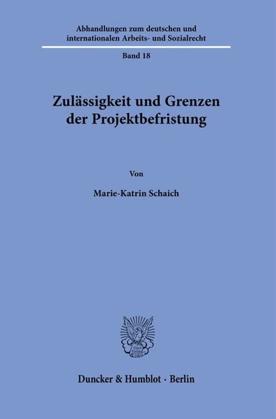 Produktbild: Zul&auml;ssigkeit und Grenzen der Projektbefristung.