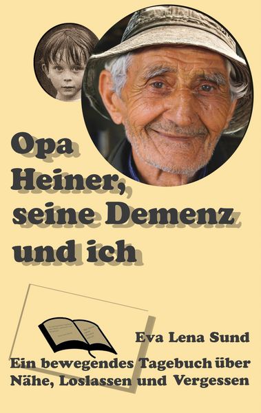 Produktbild: Opa Heiner, seine Demenz und ich