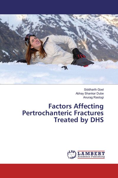 Produktbild: Factors Affecting Pertrochanteric Fractures Treated by DHS