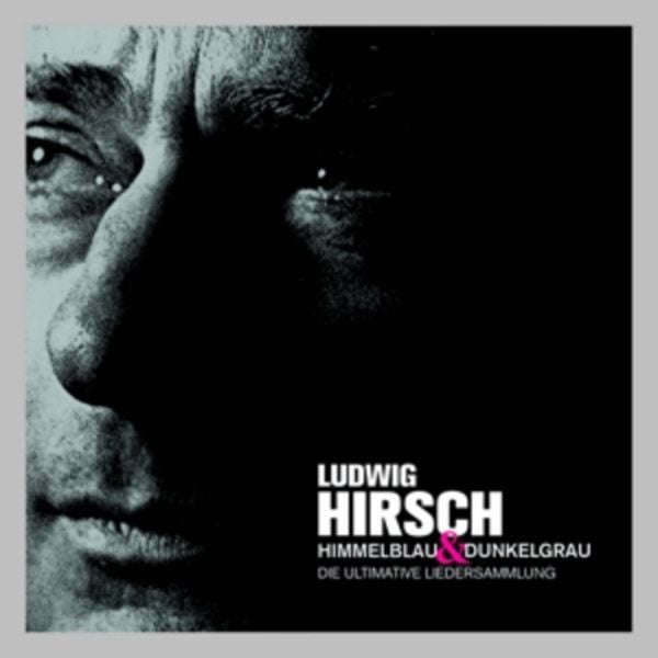 Himmelblau & Dunkelgrau -Ultimative Liedersammlung