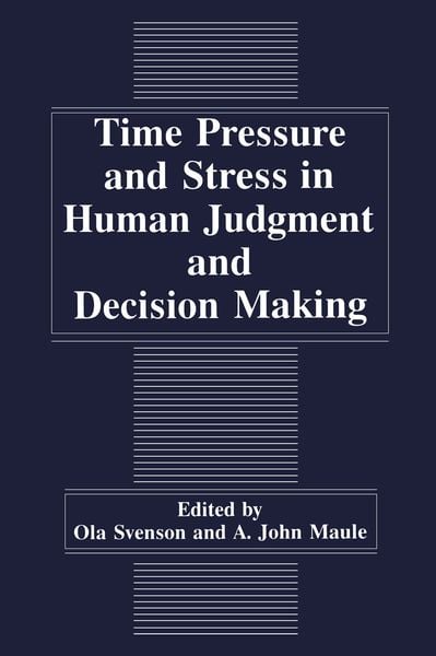 Produktbild: Time Pressure and Stress in Human Judgment and Decision Making