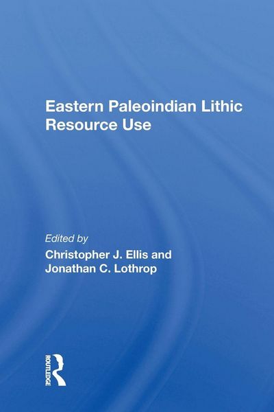 Produktbild: Eastern Paleoindian Lithic Resource Use