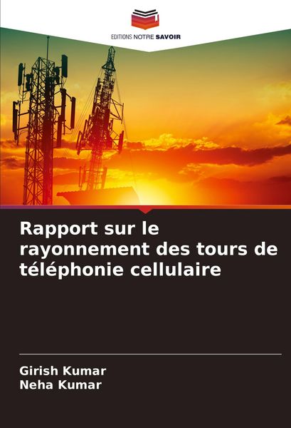 Produktbild: Rapport sur le rayonnement des tours de t&eacute;l&eacute;phonie cellulaire