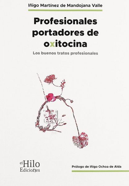 Produktbild: Profesionales portadores de oxitocina : los buenos tratos profesionales