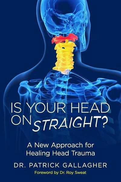 Produktbild: Is Your Head On Straight?: A New Approach for Healing Head Trauma