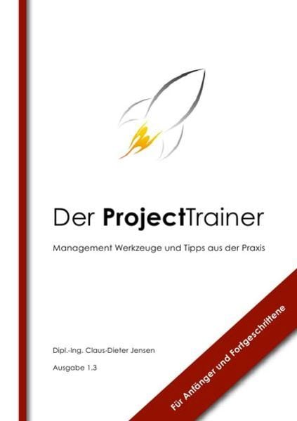 Der ProjectTrainer, Taschenbuch von Claus-Dieter Jensen, Epubli, 9783844214833