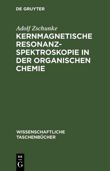 Produktbild: Kernmagnetische Resonanzspektroskopie in der organischen Chemie
