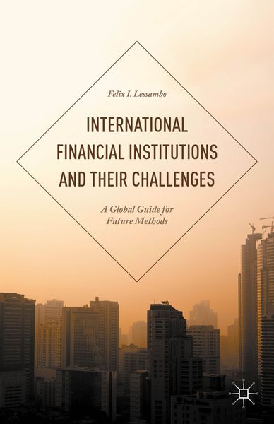 Produktbild: International Financial Institutions and Their Challenges
